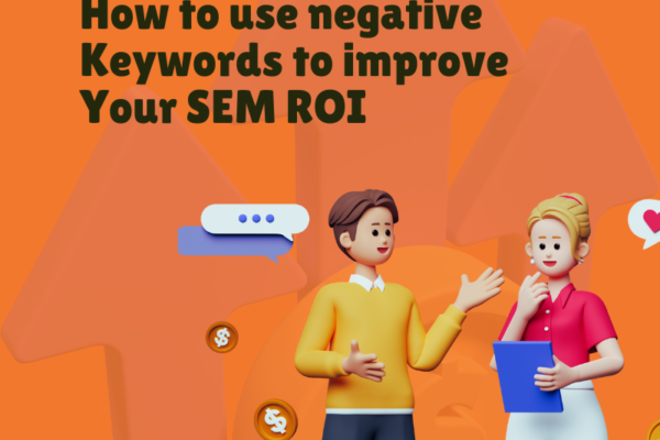 Use of Negative Keywords to Improve Your SEM ROI