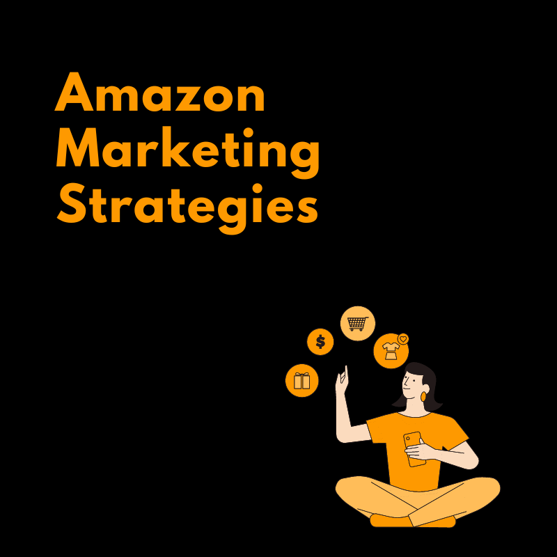 Amazon marketing strategies